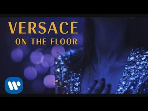 versace on the floor youtube.